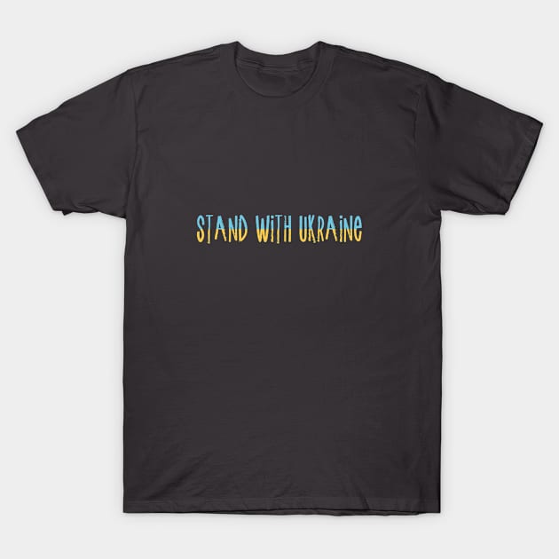 Stand With Ukraine T-Shirt by Dreamteebox